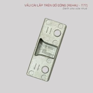 Vấu cài Rehau T77 - Hình 2
